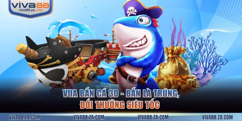 Vua bắn cá 3D
