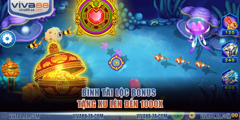 Bình Tài Lộc Bonus tặng xu lên đến 1000X