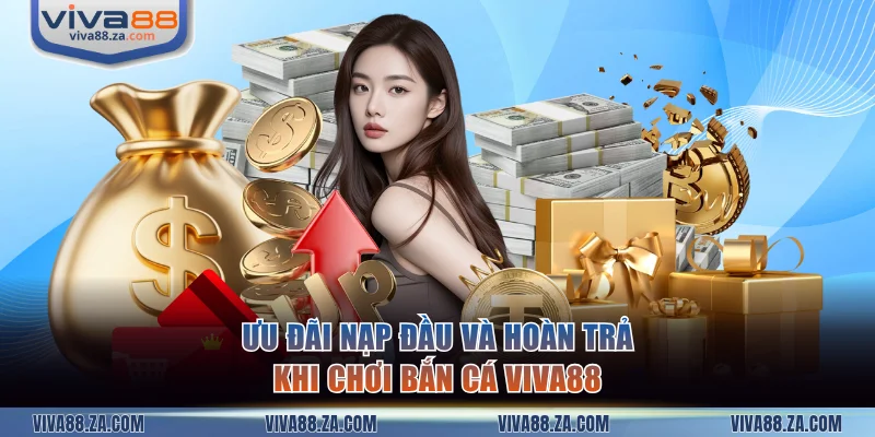 Chuỗi ưu đãi nạp đầu và hoàn trả hàng ngày