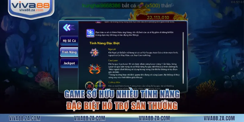 Game có nhiều tính năng đặc biệt, hỗ trợ săn thưởng hiệu quả 